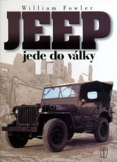 kniha Jeep jede do války - William Fowler -  Naše vojsko