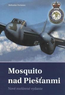 Mosquito nad Piešťanmi - nové vydanie - Bohuslav Ferianec