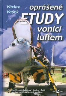 Oprášené ETUDY vonící luftem - Václav Vašek