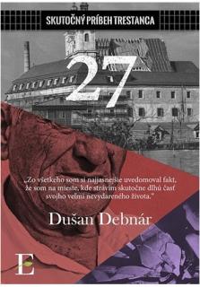 27 – skutočný príbeh trestanca