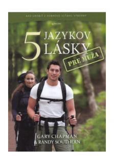 5 jazykov lásky pre muža (Ako urobiť z dobrého vzťahu výborný)