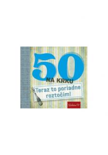 50 na krku - Teraz to poriadne roztočím!