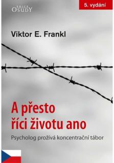 A přesto říci životu ano (5. vydání) (Psycholog prožívá koncentrační tábor)