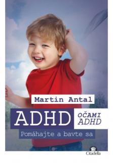 ADHD očami ADHD - Pomáhajte a bavte sa