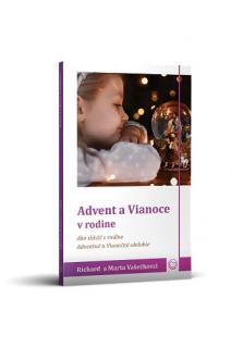 Advent a Vianoce v rodine (Ako sláviť v rodine Adventné a Vianočné obdobie?)
