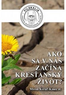 Ako sa v nás začína kresťanský život? (Cesta k spáse)