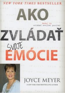 Ako zvládať svoje emócie (Nedaj sa ovládať svojimi pocitmi)