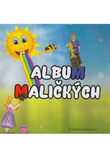 Album maličkých (deťom v nás aj vedľa nás...)