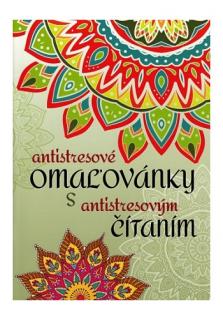 Antistresové omaľovánky s antistresovým čítaním