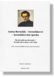 Anton Bernolák - bernolákovci - bernolákovská epocha (220. výročie kodifikácie spisovnej slovenčiny)