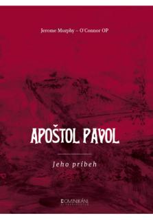 Apoštol Pavol - jeho príbeh