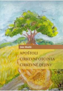 Apoštoli, cirkevní otcovia, cirkevné dejiny