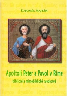 Apoštoli Peter a Pavol v Ríme (Biblické a mimobiblické svedectvá)