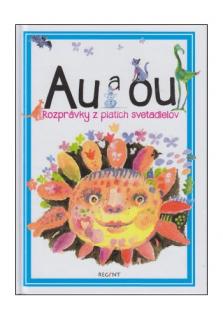 Au a ou (Rozprávky z piatich svetadielov)