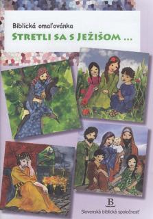 Biblická omaľovanka - Stretli sa s Ježišom ...