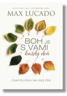 Boh je s vami každý deň (Zamyslenia na 365 dní)