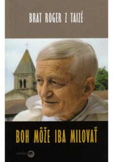 Boh môže iba milovať