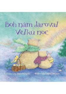 Boh nám daroval Veľkú noc