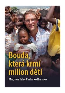 Bouda, která krmí milion dětí