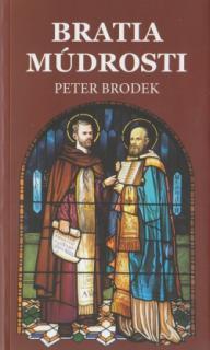 Bratia múdrosti (Peter Brodek)