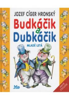 Budkáčik a Dubkáčik (8. vydanie) (Neuveriteľné zážitky dvoch dobráckych prasiatok, ktoré pred premenou na jaterničky radšej zutekali do sveta.)