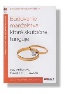Budovanie manželstva, ktoré skutočne funguje (6- týždňový študijný program)