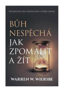 Bůh nespěchá (Povzbuzení pro všední dny i těžké chvíle)