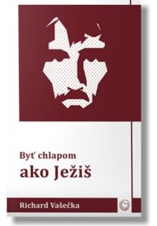 Byť chlapom ako Ježiš