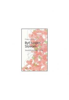 Byť tvojím Slovom 2000 - 2004