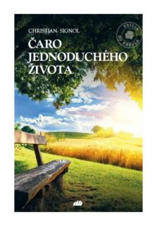 Čaro jednoduchého života (2. vydanie) (Životopisná črta Marie des Brebis)