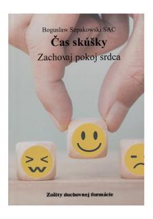 Čas skúšky (Zachovaj pokoj srdca)