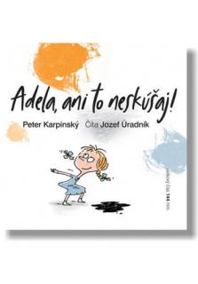 CD - Adela, ani to neskúšaj!