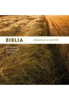 CD - BIBLIA – Evanjeliá a Skutky (Slovenský ekumenický preklad)