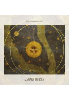CD - Duchovná a organová tvorba Mariána Gregora (Katolícky kňaz Marián Gregor je autorom týchto diel pre organ, sólový spev a spevácky zbor.)
