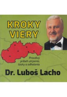 CD - Kroky viery (Pravdivý príbeh utrpenia, lásky a adhodlania)