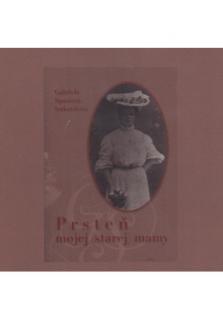 CD - Prsteň mojej (starej) mamy (Zo spomienok Marty Izakovičovej)