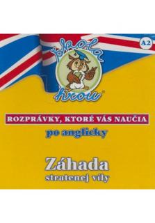 CD - Škola hrou A2 (Rozprávky, ktoré vás naučia po anglicky)