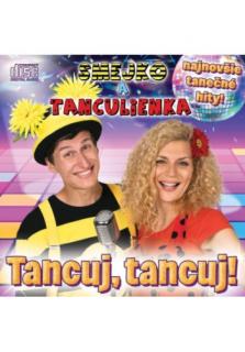 CD - Tancuj, tancuj! (Najnovšie tanečné hity)