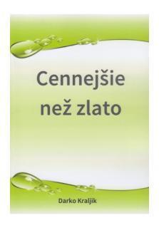 Cennejšie než zlato