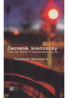Červené kontrolky (Čomu sa vyhnúť v manželskom živote)