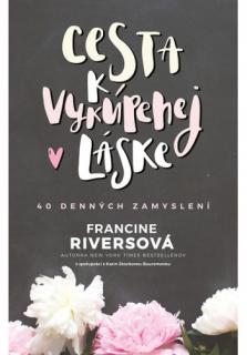 Cesta k vykúpenej láske (40 denných zamyslení)