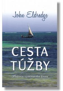 Cesta túžby (Hľadanie vysnívaného života)