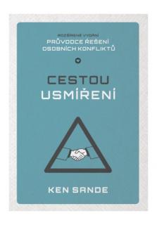 Cestou usmíření (Průvodce řešením osobních konfliktů)