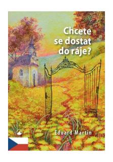 Chcete se dostat do ráje?