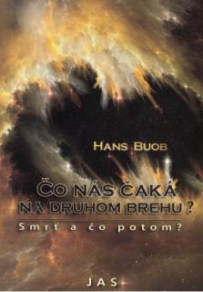 Čo nás čaká na druhom brehu? (Smrť a čo potom?)