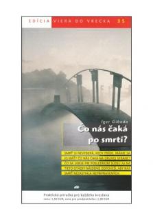 Čo nás čaká po smrti? (35) (Viera do vrecka 35)