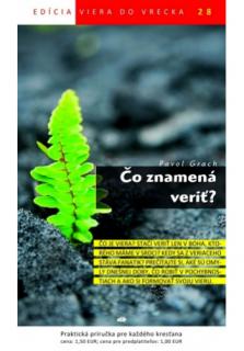 Čo znamená veriť? (28) (Viera do vrecka č.28)