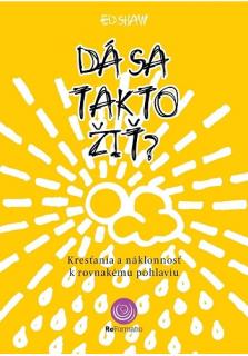 Dá sa takto žiť? (Kresťania a náklonnosť k rovnakému pohlaviu)