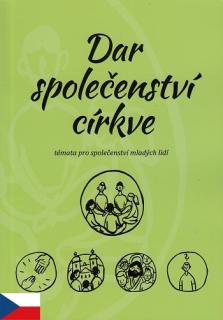 Dar společenství církve (Témata pro společenství mladých lidí)