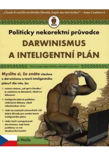 Darwinismus a inteligentní plán (Politicky nekorektní průvodce)